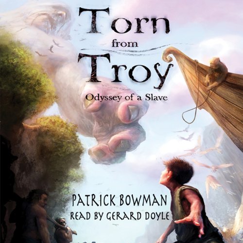 Cover of Torn from Troy: Odyssey of a Slave