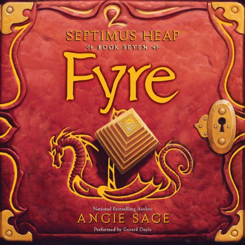 Cover of Septimus Heap, Book Seven: Fyre