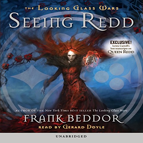 Cover of The Looking Glass Wars: Seeing Redd