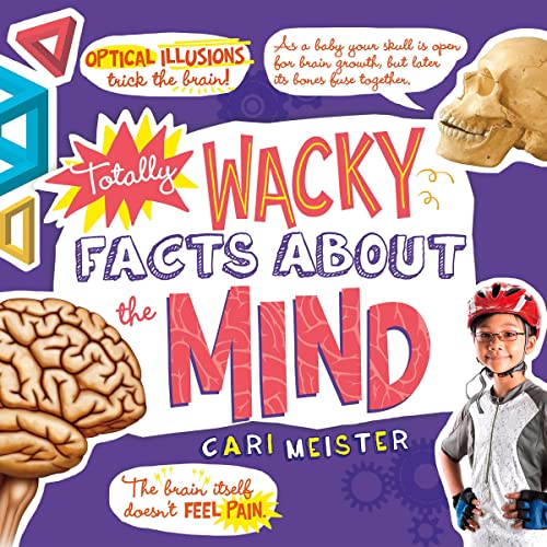 Cover of Totally Wacky Facts About the Mind
