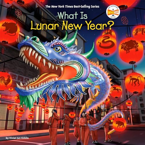 Cover of What Is Lunar New Year?