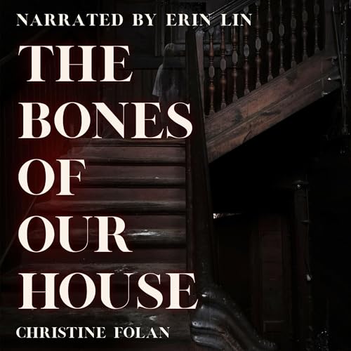Cover of The Bones of Our House