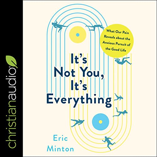 Cover of It's Not You, It's Everything