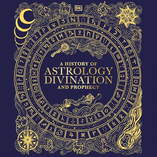 Cover of A History of Astrology, Divination and Prophecy