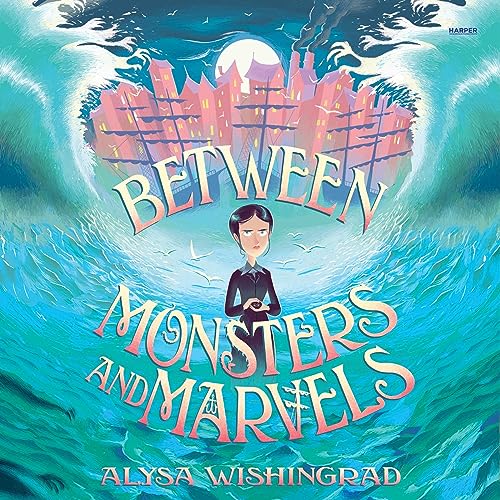 Cover of Between Monsters and Marvels
