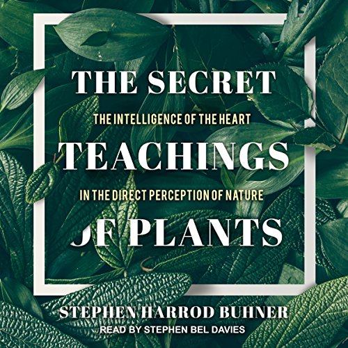 Cover of The Secret Teachings of Plants