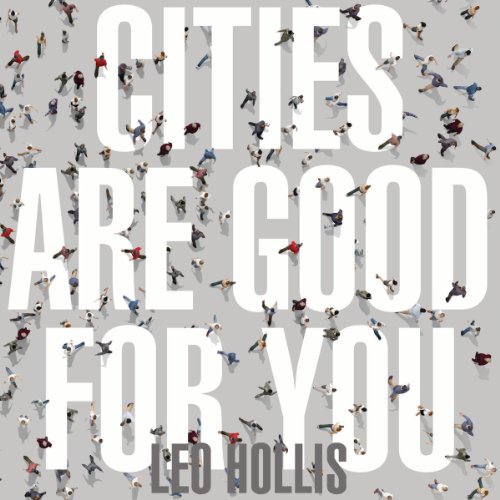 Cover of Cities Are Good for You