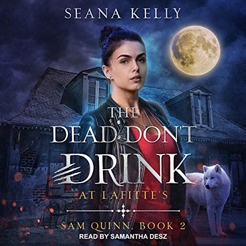 Cover of The Dead Don’t Drink at Lafitte's