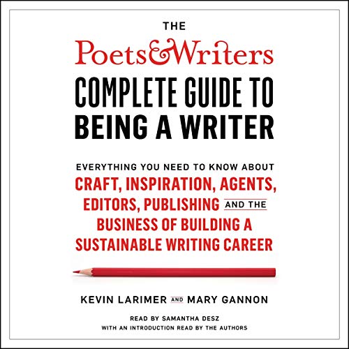 Cover of The Poets & Writers Complete Guide to Being a Writer