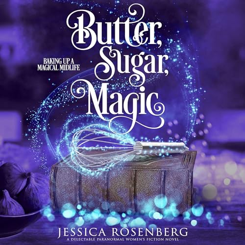 Cover of Butter, Sugar, Magic