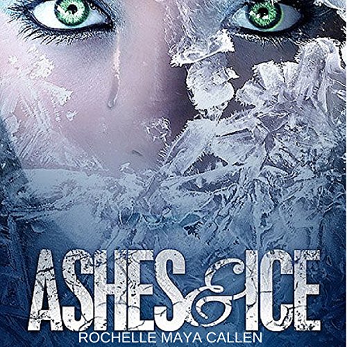 Cover of Ashes and Ice