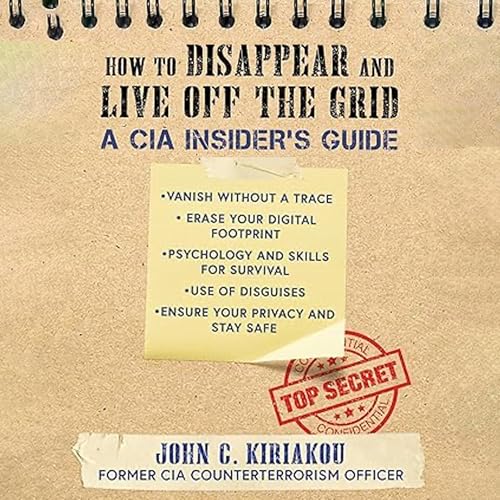 Cover of How to Disappear and Live Off the Grid
