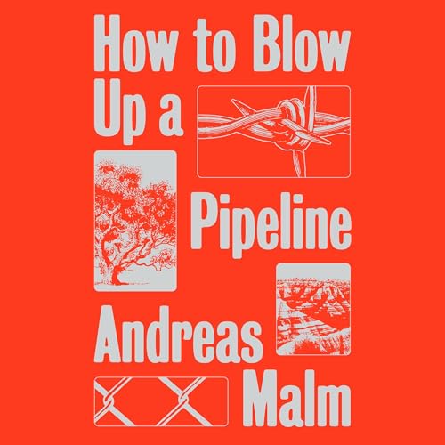 Cover of How to Blow Up a Pipeline