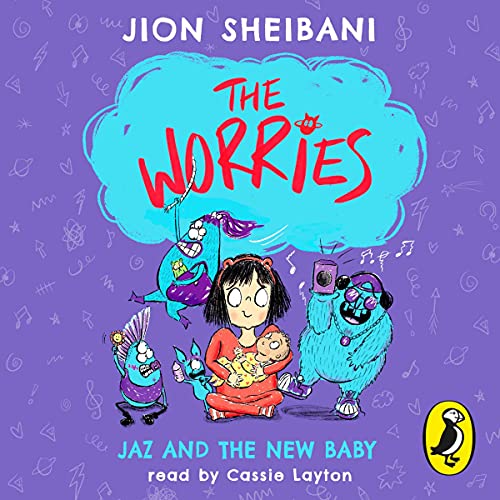 Cover of The Worries: Jaz and the New Baby