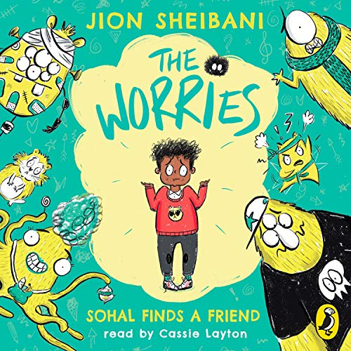 Cover of The Worries: Sohal Finds a Friend