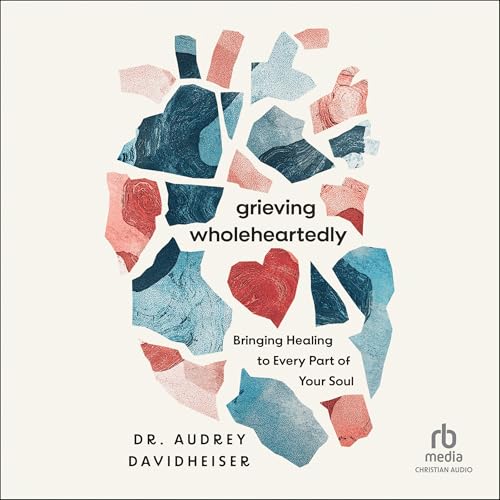 Cover of Grieving Wholeheartedly