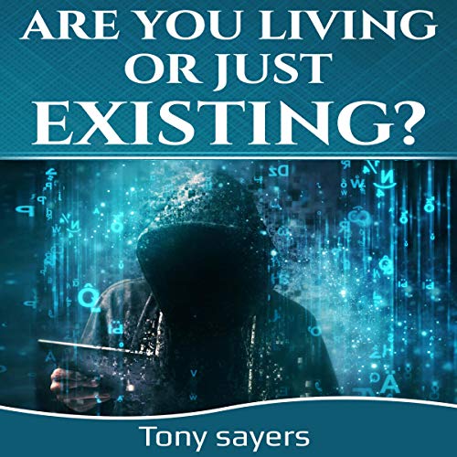 Cover of Are You Living or Just Existing?
