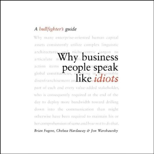 Cover of Why Business People Speak Like Idiots