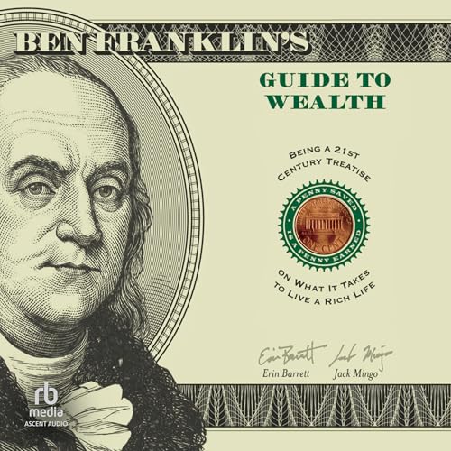 Cover of Ben Franklin's Guide to Wealth