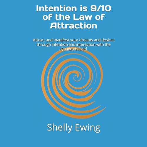 Cover of Intention Is 9/10 of the Law of Attraction