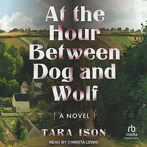 Cover of At the Hour Between Dog and Wolf