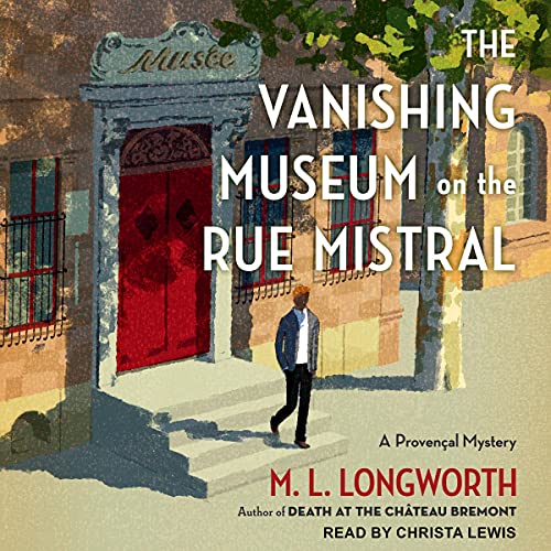 Cover of The Vanishing Museum on the Rue Mistral