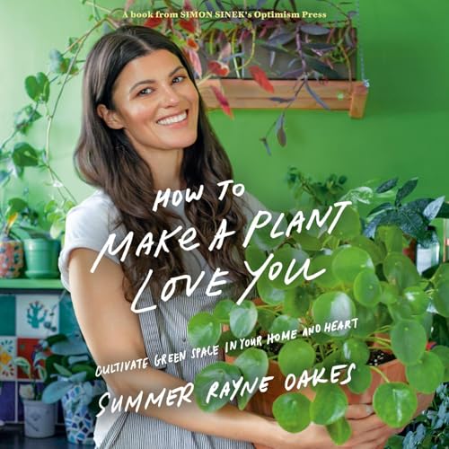 Cover of How to Make a Plant Love You