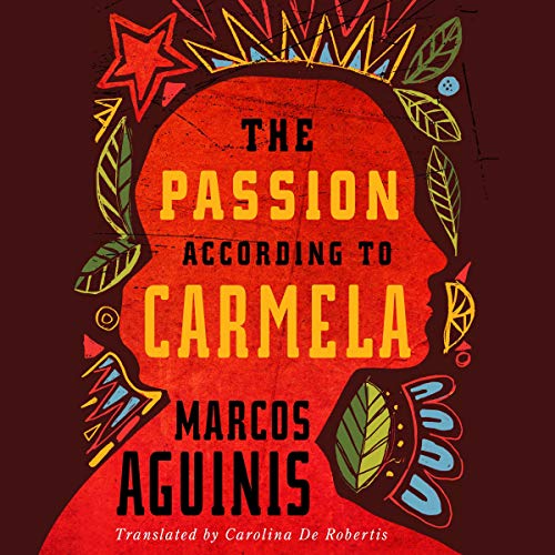 Cover of The Passion According to Carmela