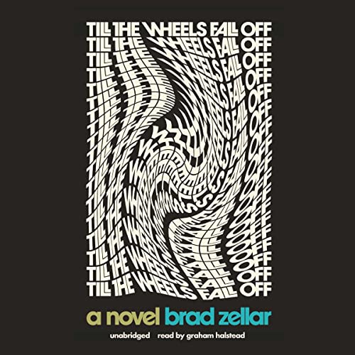 Cover of Till the Wheels Fall Off