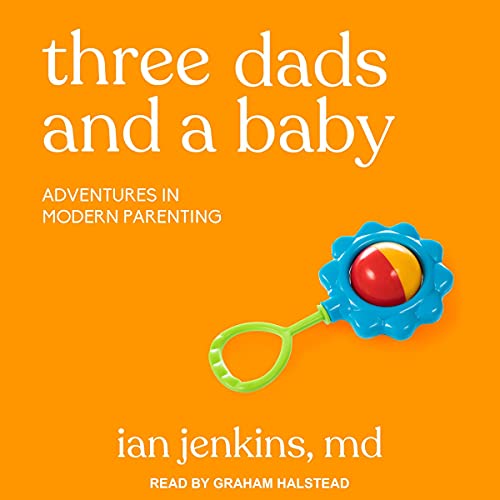 Cover of Three Dads and a Baby