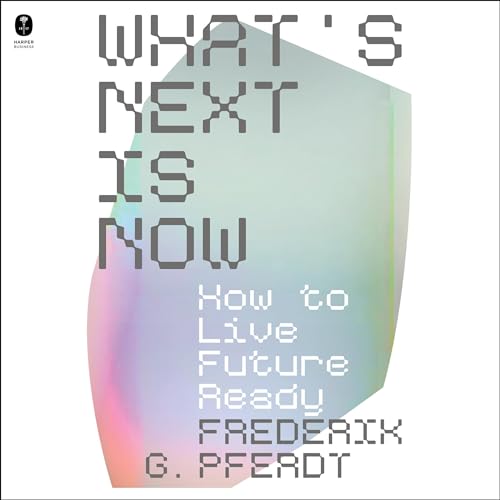 Cover of What's Next Is Now