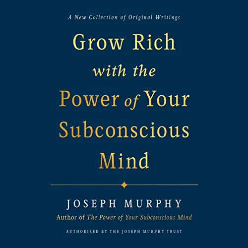 Cover of Grow Rich with the Power of Your Subconscious Mind