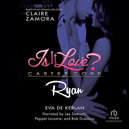 Cover of Is It Love? Carter Corp. Ryan
