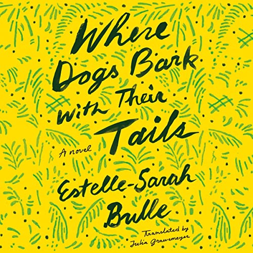 Cover of Where Dogs Bark with Their Tails