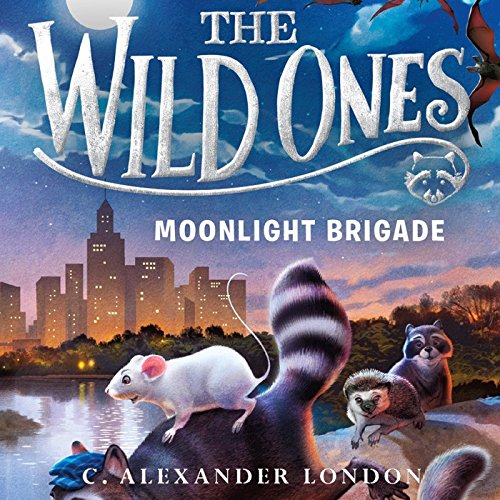 Cover of The Wild Ones: Moonlight Brigade