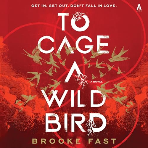 Cover of To Cage a Wild Bird