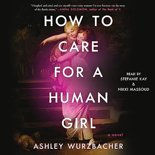 Cover of How to Care for a Human Girl