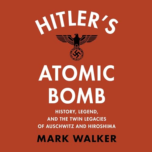 Cover of Hitler's Atomic Bomb
