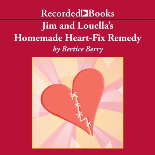 Cover of Jim and Louella's Homemade Heart-Fix Remedy
