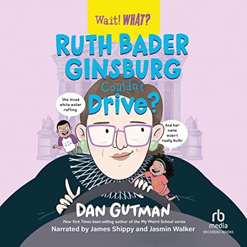 Cover of Ruth Bader Ginsburg Couldn't Drive?