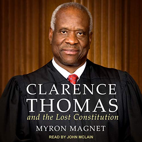 Cover of Clarence Thomas and the Lost Constitution