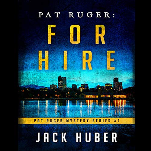 Cover of Pat Ruger: For Hire