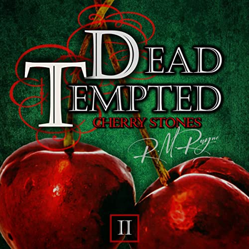 Cover of Dead Tempted: Book 2: Cherry Stones