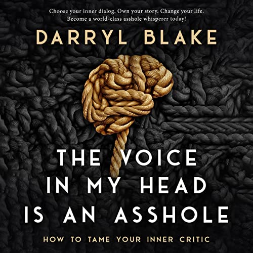 Cover of The Voice in My Head Is an Asshole