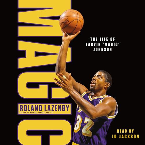 Cover of Magic: The Life of Earvin “Magic” Johnson