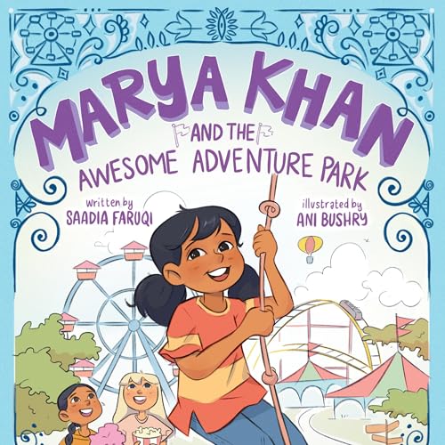 Cover of Marya Khan and the Awesome Adventure Park