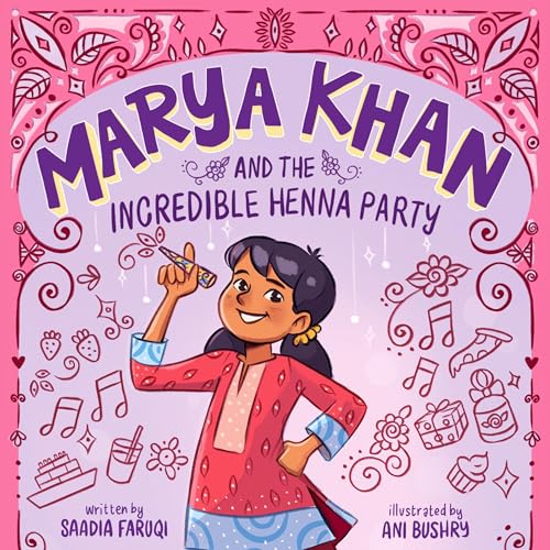 Cover of Marya Khan and the Incredible Henna Party