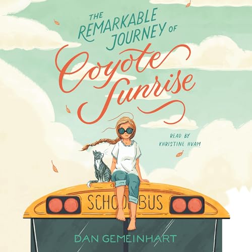 Cover of The Remarkable Journey of Coyote Sunrise