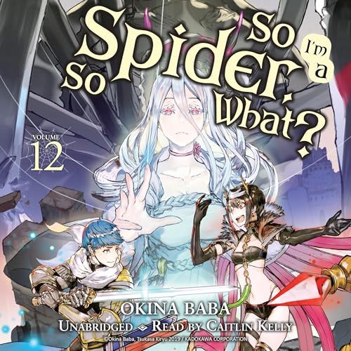Cover of So I'm a Spider, So What?, Vol. 12