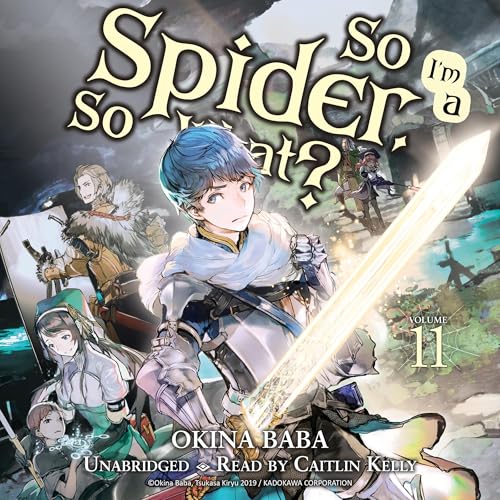 Cover of So I'm a Spider, So What?, Vol. 11